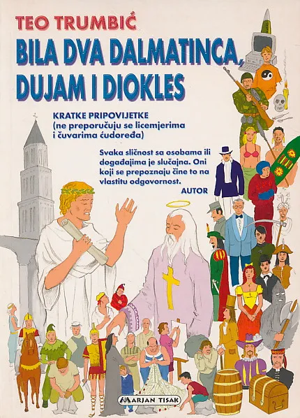 Bila dva Dalmatinca, Dujam i Diokles