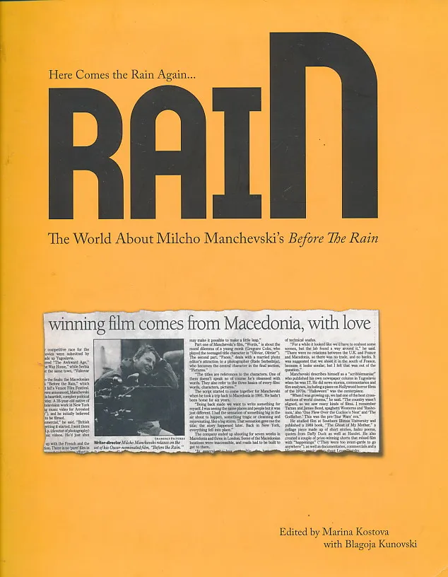 Here comes the Rain Again... : The World about Milcho Manchevski´s Before The Rain