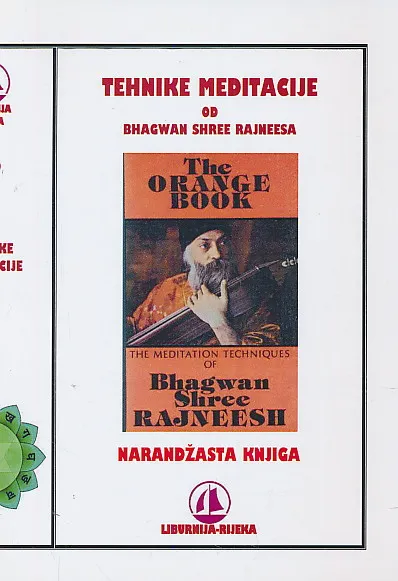 Tehnike meditacije od Bhagwan Shree Rajneesa. Narandžasta knjiga