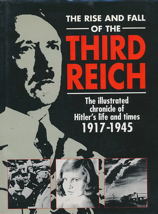 The Rise and Fall of the Third Reich