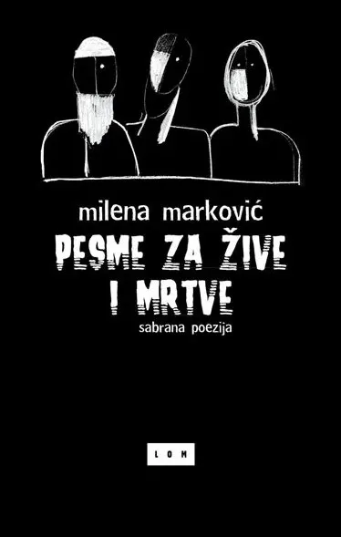 Pesme za žive i mrtve (sabrana poezija)