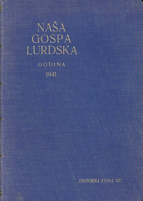Naša Gospa Lurdska. Godina 1941.