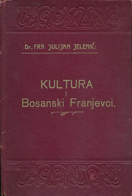 Kultura i bosanski franjevci I. sv.