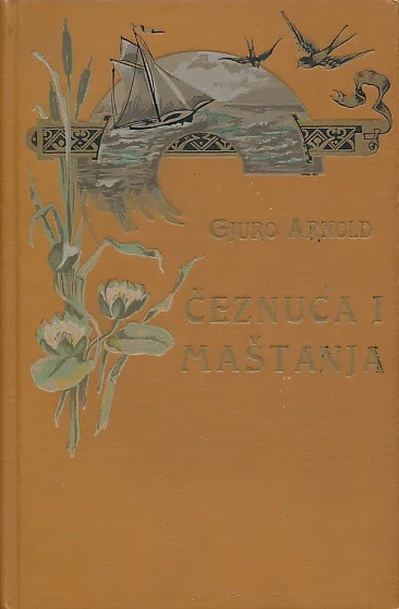 Čeznuća i maštanja. Pjesme 1900 - 1907