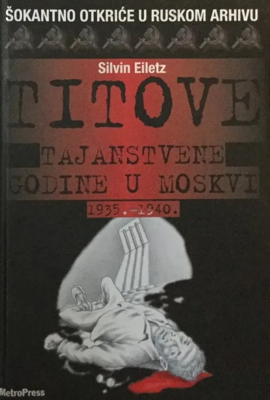 Titove tajanstvene godine u Moskvi 1935.-1940.
