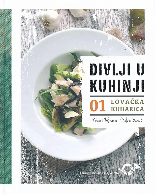 Divlji u kuhinji. Lovačka kuharica