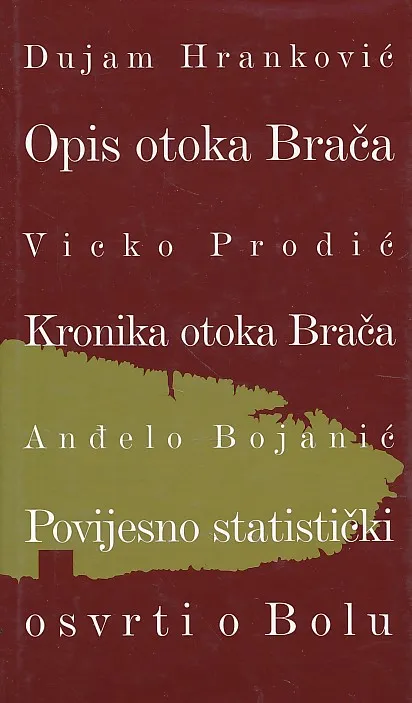 Opis otoka Brača, Kronika otoka Brača, Povijesno statistički osvrti o Bolu