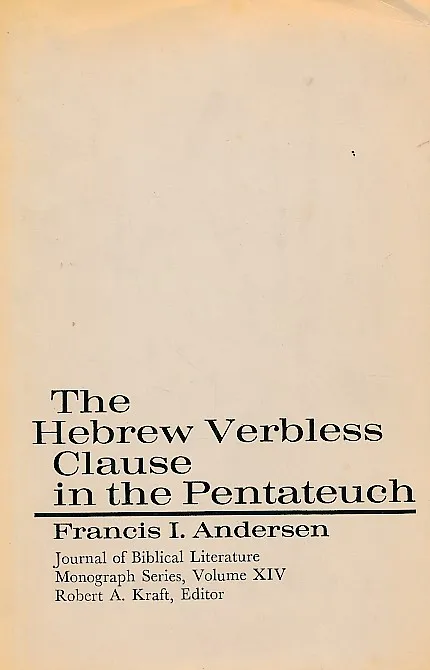 The Hebrew Verbless Clause in the Pentateuch