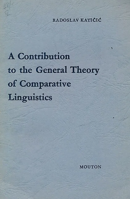A Contribution to the General Theory of Comparative Linguistics