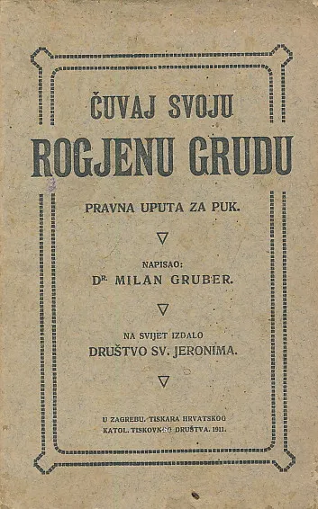 Čuvaj svoju rogjenu grudu. Pravna uputa za puk