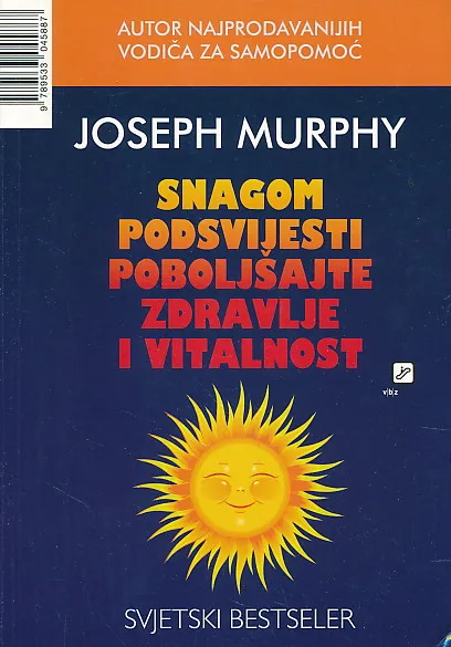 Snagom podsvijesti poboljšajte zdravlje i vitalnost