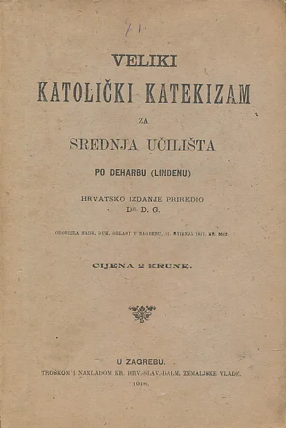 Veliki katolički katekizam za srednja učilišta po Deharbu (Lindenu)