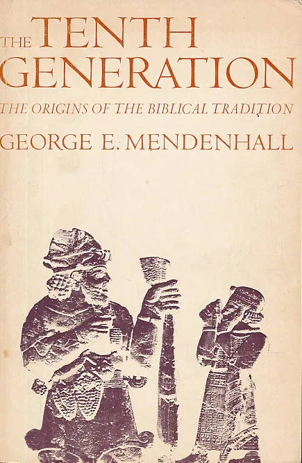 The Tenth Generation: The Origins of the Biblical Tradition