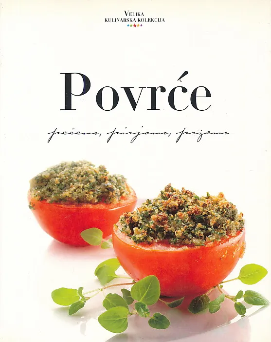 Povrće: Pečeno, pirjano, prženo