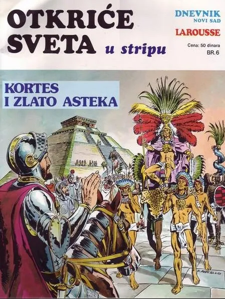 Otkriće sveta u stripu 6 - Kortes i zlato Asteka