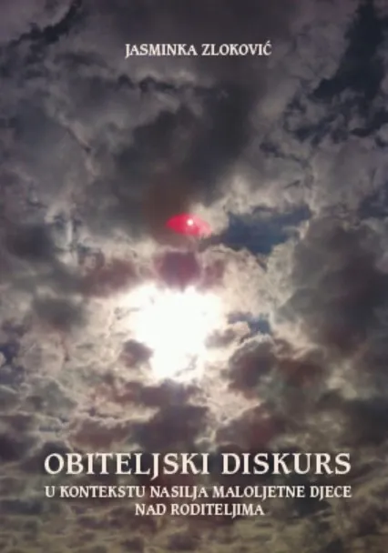 Obiteljski diskurs u kontekstu nasilja maloljetne djeca nad roditeljima