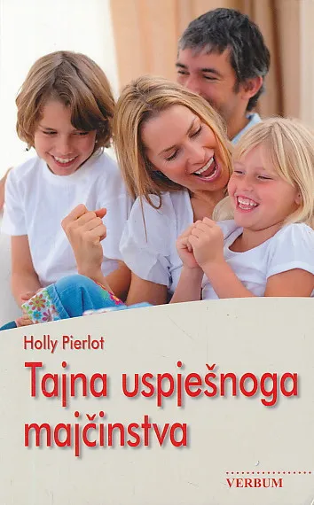 Tajna uspješnoga majčinstva