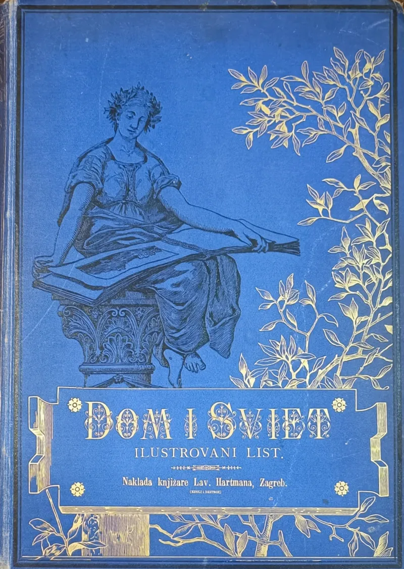 Dom i svijet. Ilustrovani list za zabavu, pouku i viesti. Godište 1898.