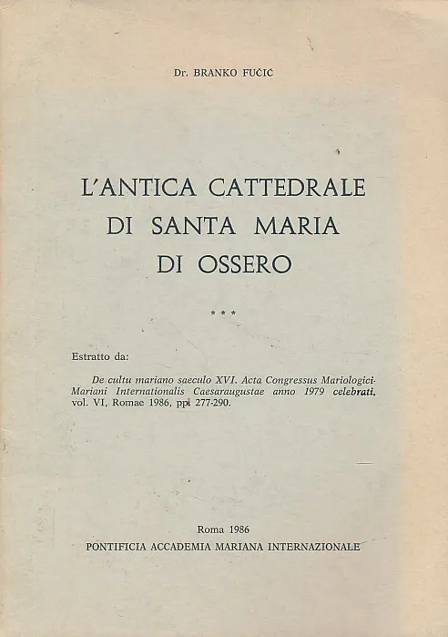 L'antica cattedrale di Santa Maria di Ossero