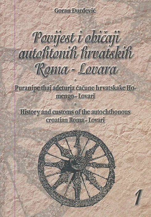 Povijest i običaji autohtonih hrvatskih Roma - Lovara