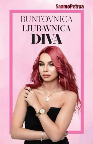 Buntovnica, ljubavnica, diva - SaamoPetraa