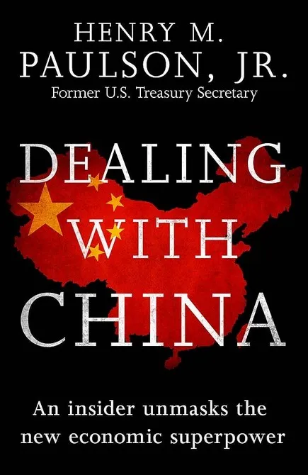 Dealing With China - An Insider Unmasks the New Economic Superpower