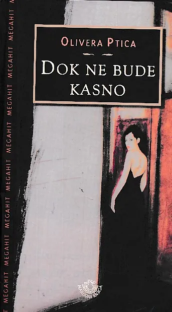 Dok ne bude kasno
