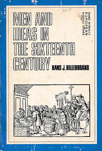Men and Ideas in the Sixteenth Century