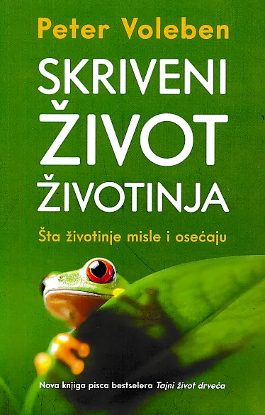 Skriveni život životinja : što životinje misle i osjećaju