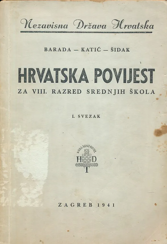 Hrvatska povijest za VIII. razred srenjih škola. I. svezak