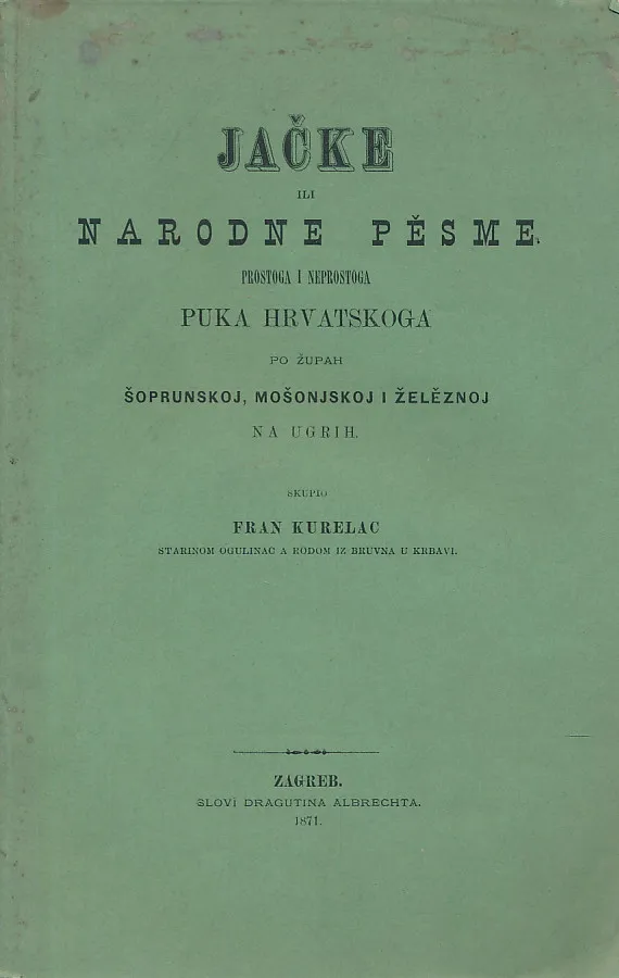 Jačke ili narodne pesme prostoga i neprostoga puka hrvatskoga