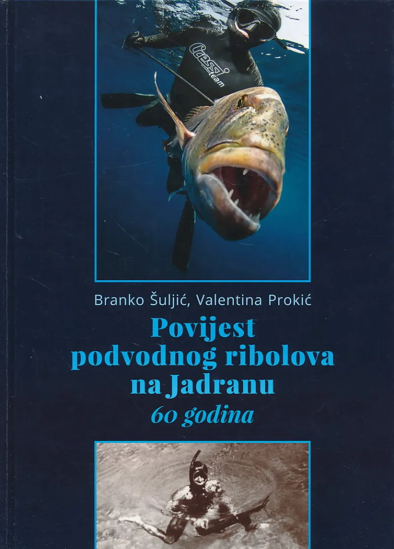 Povijest podvodnog ribolova na Jadranu. 60 godina