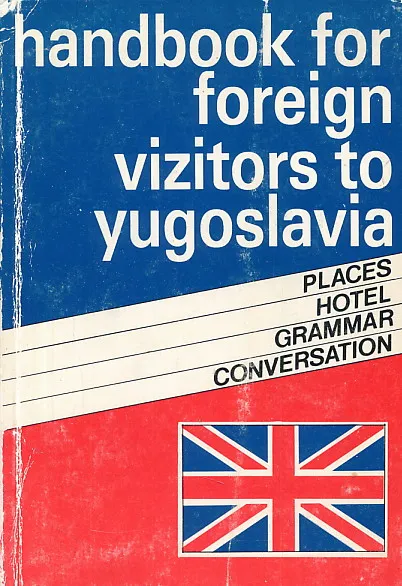 Handbook for Foreign Vizitors to Yugoslavia