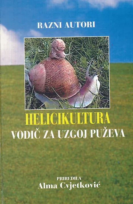 Helicikultura : vodič za uzgoj puževa