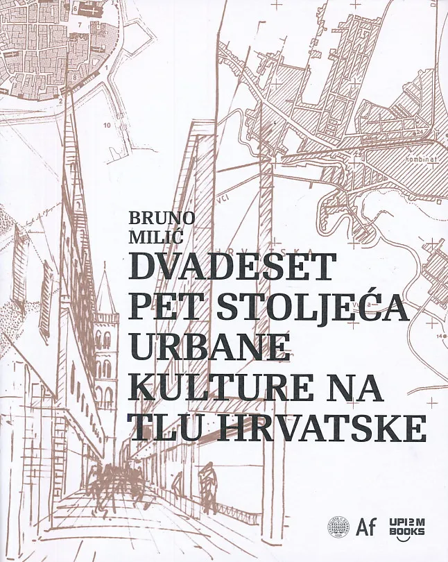 Dvadesetpet stoljeća urbane kulture na tlu Hrvatske