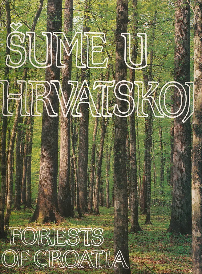 Šume u Hrvatskoj / Forests of Croatia