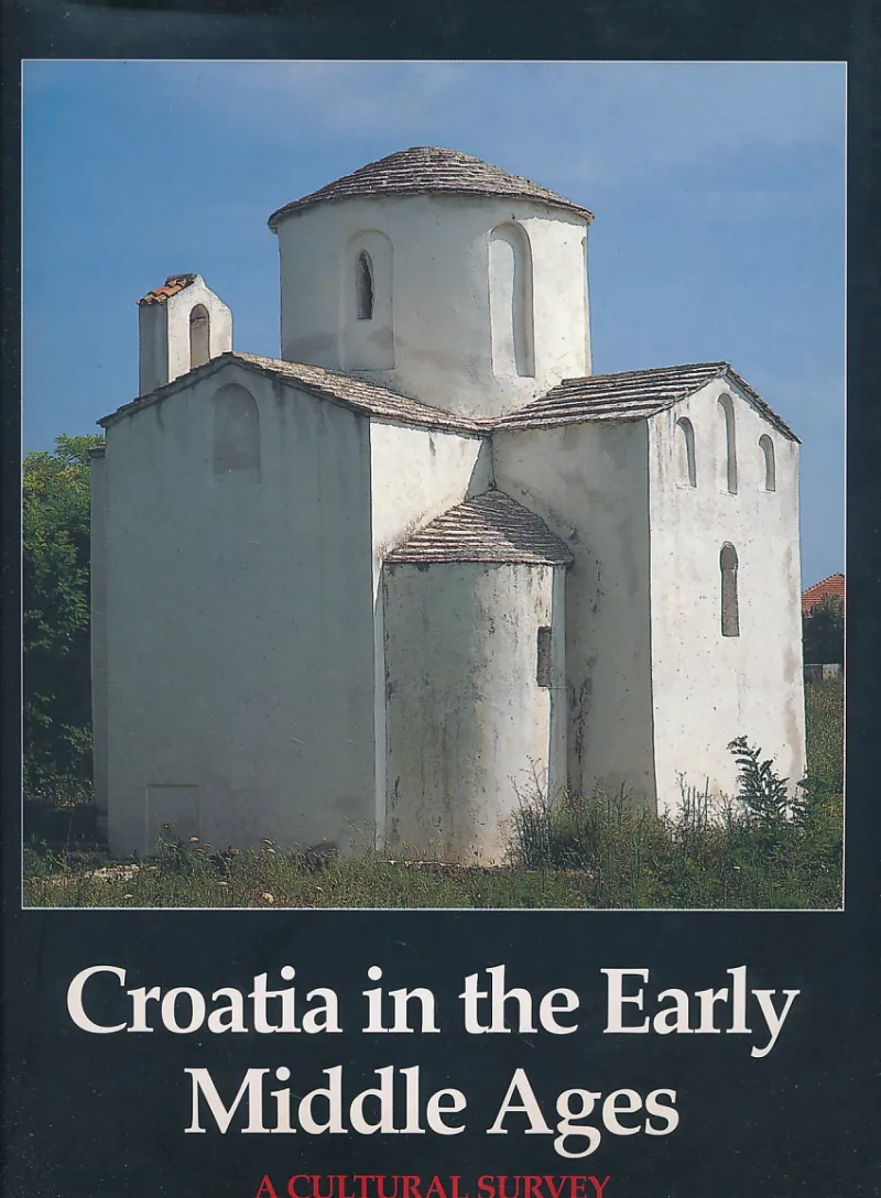 Croatia in the Early Middle Ages. A Cultural Survey