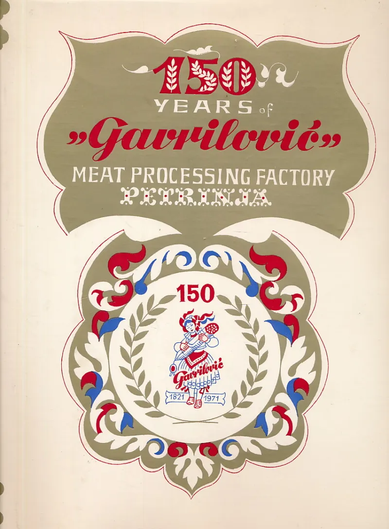 150 years of Gavrilović Meat Processing Factory Petrinja