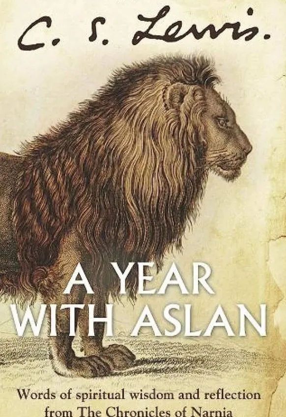 A Year with Aslan: Daily Reflections from The Chronicles of Narnia