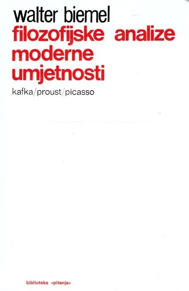 Filozofijske analize moderne umjetnosti: Kafka, Proust, Picasso