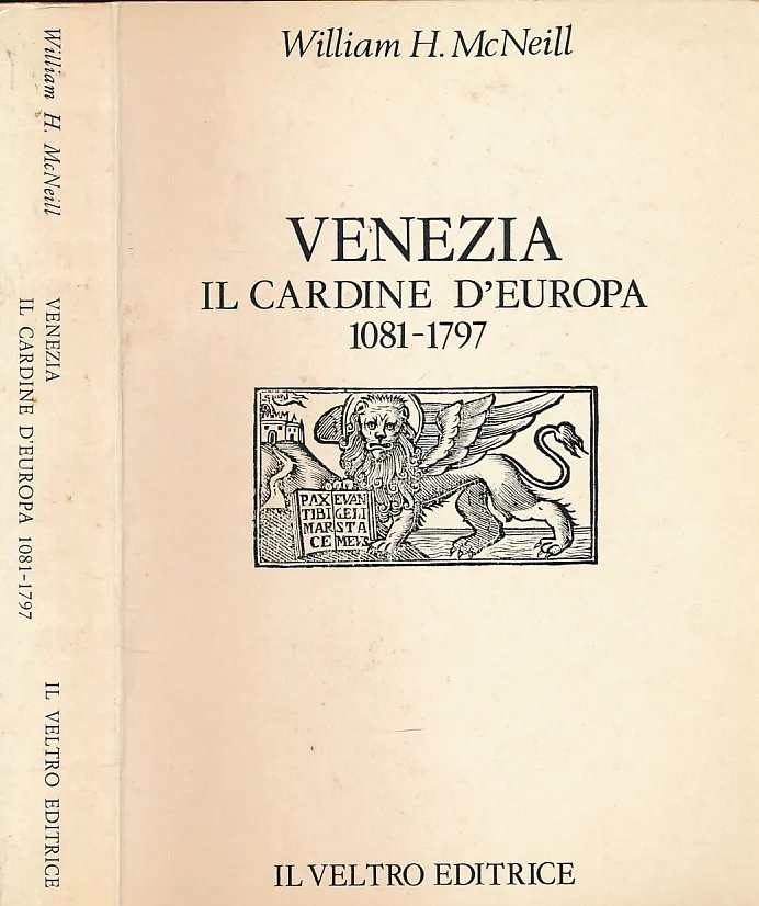 Venezia il cardine d'Europa 1081 - 1797