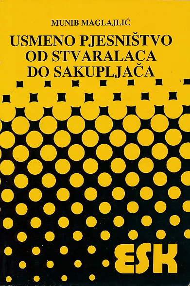 Usmeno pjesništvo od stvaralaca do sakupljača