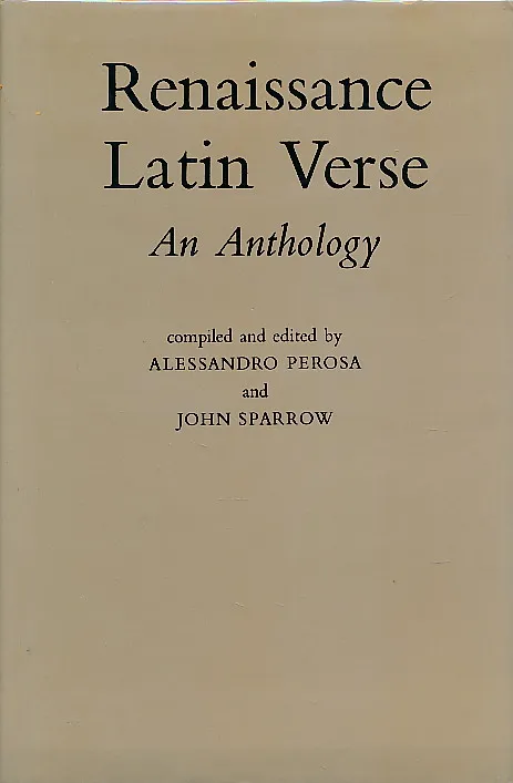 Renaissance Latin Verse: An Anthology