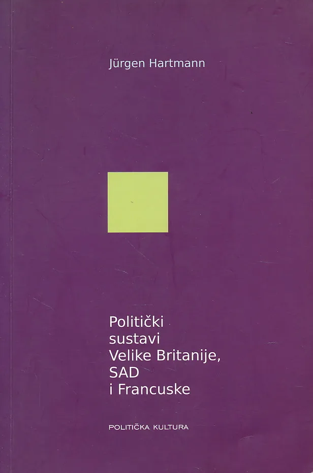 Politički sustavi Velike Britanije, SAD i Francuske