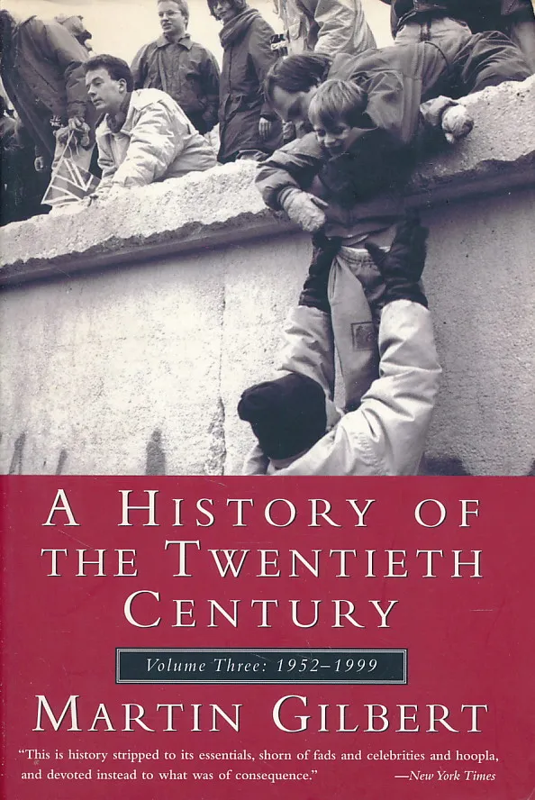 A History of the Twentieth Century: Volume 3, 1952-1999