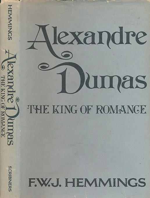 Alexandre Dumas. The King of Romance