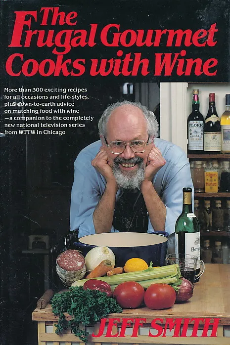 The Frugal Gourmet Cooks with Wine