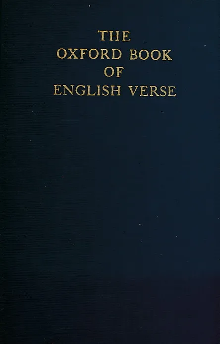 The Oxford Book of English Verse 1250 - 1918 (1940 New Edition)