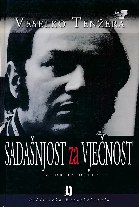 Sadašnjost za vječnost. Izbor iz djela
