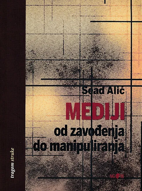 Mediji. Od zavođenja do manipuliranja